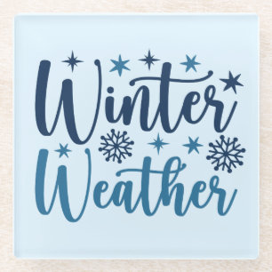 Winterwetter - Typografie des Schneeurlaubs Glasuntersetzer