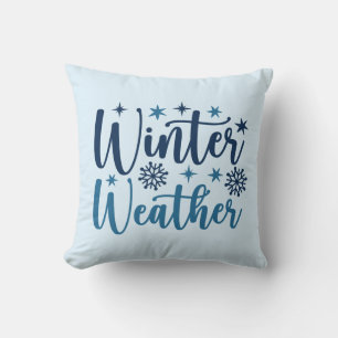 Winterwetter - Typografie des Schneeurlaubs Kissen
