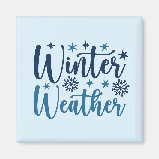 Winterwetter - Typografie des Schneeurlaubs Magnet (Vorne)