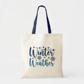 Winterwetter - Typografie des Schneeurlaubs Tragetasche (Vorne)