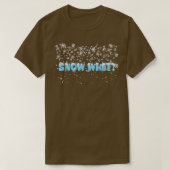 Wintry-Duschen verschneien, was Schneeflocken Schn T-Shirt (Design vorne)