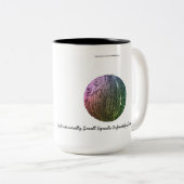 Winzig kleine Gleichgestellte unendlich groß Zweifarbige Tasse (VorderseiteRechts)