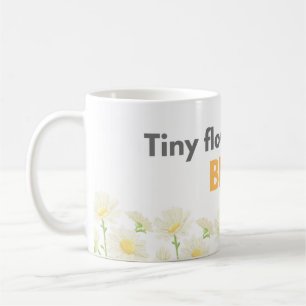 Winzige Blume Große Freude Gänseblümchen-Tasse Kaffeetasse
