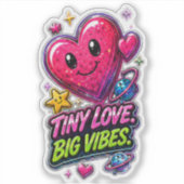 Winzige Liebe Große Vibes 💖✨ Aufkleber (Vorderseite)