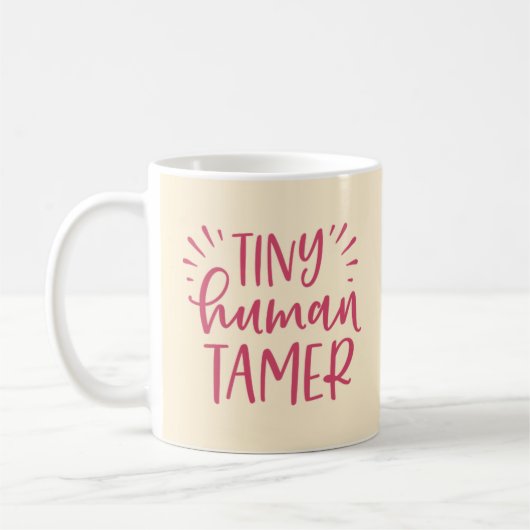 Winzige menschliche Tamer-Funny-Tasse für die Mama Kaffeetasse (Links)