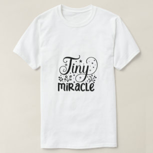 Winziges Wunder-Shirt T-Shirt