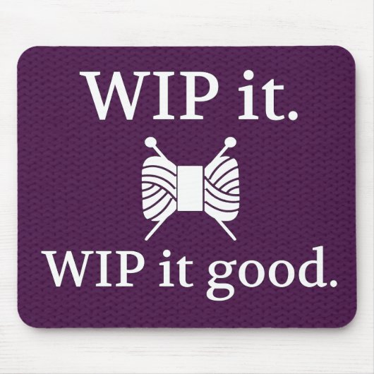 WIP es gute Strick Textur Handwerk Mousepad (Vorne)