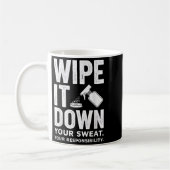 Wipe It Down Fitness Motivation Art  Kaffeetasse (Links)