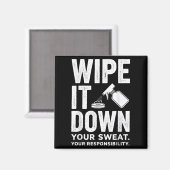 Wipe It Down Fitness Motivation Art Magnet (Vorderseite/Rückseite)