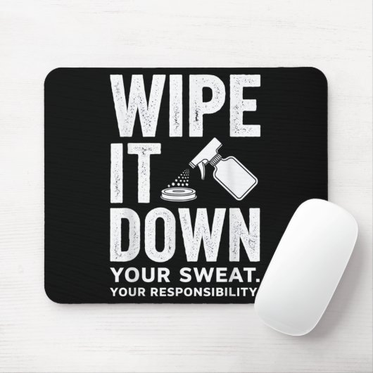 Wipe It Down Fitness Motivation Art Mousepad (Mit Mouse)