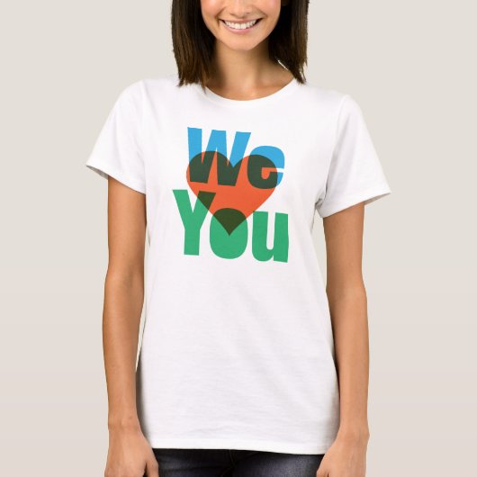 WIR <3 U T - Shirt (Vorderseite)