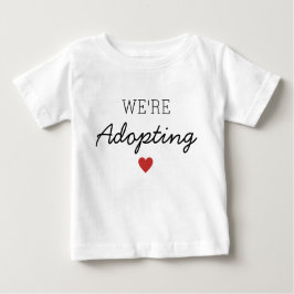 Wir Adoptierte Baby / Child Ankündigung Herz Baby T-shirt