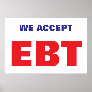 WIR AKZEPTIEREN EBT POSTER