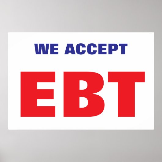 WIR AKZEPTIEREN EBT POSTER (Vorne)