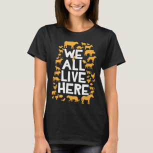 Wir alle leben hier Vegane vegetarische Tierrechte T-Shirt