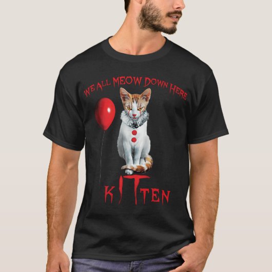 Wir alle meinen hier unten Clownkatze Kitten T-Shirt (Vorderseite)
