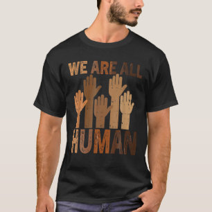 Wir alle sind eine schöne, gleichberechtigte schwa T-Shirt