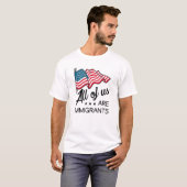 Wir alle sind Immigranten T-Shirt (Vorne ganz)