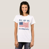 Wir alle sind Immigranten T-Shirt (Vorne ganz)