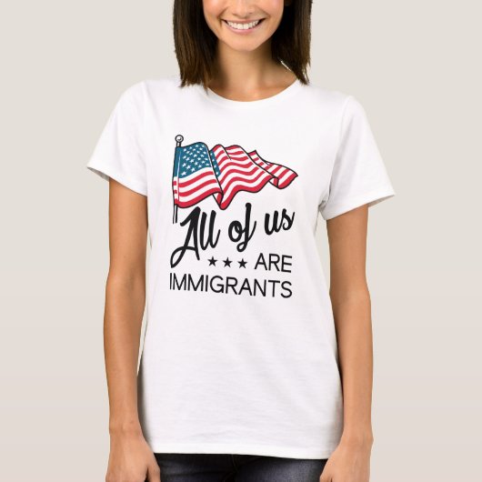 Wir alle sind Immigranten T-Shirt (Vorderseite)