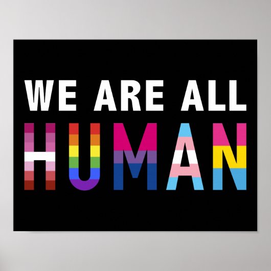 Wir alle sind Menschen mit LGBTQ+-Flaggen für Stol Poster (Vorne)
