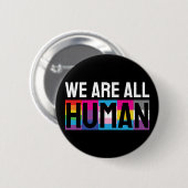 Wir alle sind menschliche LGBTQIA+ Button (Vorne & Hinten)
