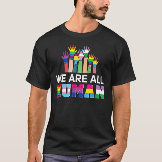 Wir alle sind stolz auf die Rechte von Homosexuell T-Shirt (Vorderseite)