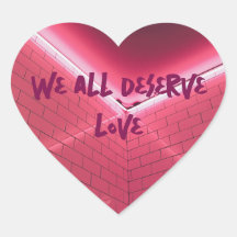 Wir alle verdienen Liebe