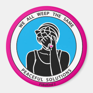 Wir alle weinen das gleiche 2 Pink_3" Magnet