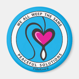 Wir alle weinen das gleiche 3_Round Magnet 2.25"