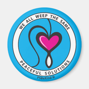 Wir alle weinen das gleiche 3_Round Magnet 2.25"