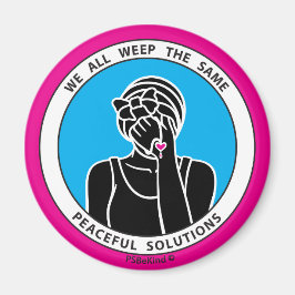 Wir alle weinen dasselbe 2 Pink_2.25" Magnet_ Magnet