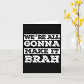 Wir alle werden es brah machen karte (Gelbe Blume)