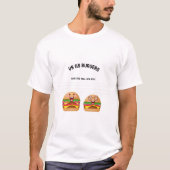 Wir als Burger, ich bin der große BTW T-Shirt (Vorderseite)