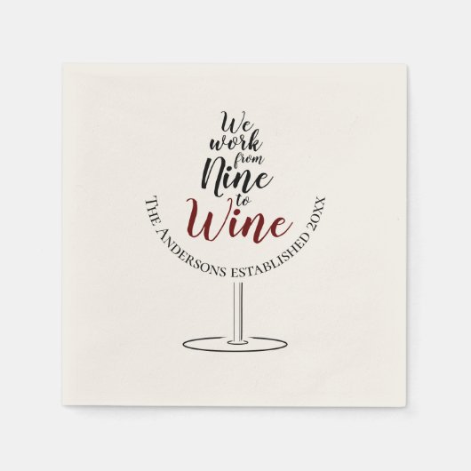 Wir arbeiten von neun zu Wein Serviette (Vorderseite)