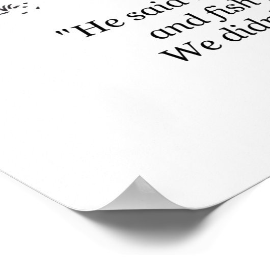 Wir aßen ihm ein mattes Plakat (Ecke)