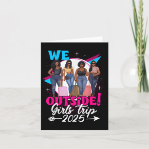 Wir außerhalb Girls Trip 2025 Afro Girls Black Wom Karte