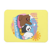 Wir Bare Bars - Hallo Sommer! Lass uns Spaß haben Magnet (Horizontal)