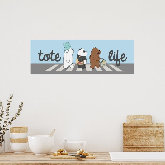 Wir Bare Bears - Tasche Life! Poster (Küche)