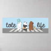 Wir Bare Bears - Tasche Life! Poster (Vorne)