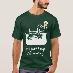 Wir Behielt nur zu schwimmen T-Shirt