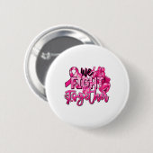 Wir bekämpfen gemeinsam rosa Brustkrebs-Aware des  Button (Vorne & Hinten)