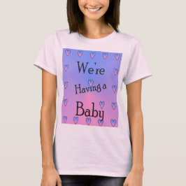 Wir bekommen ein Baby T-Shirt