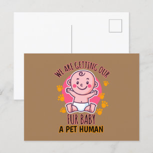 Wir bekommen unserem Fellbaby ein menschliches Hau Postkarte