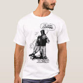 Wir benötigen Kaffee T-Shirt (Vorderseite)