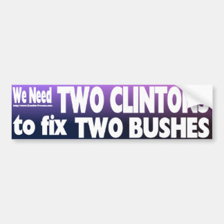 Wir benötigen zwei Clintons, zwei Büsche zu Autoaufkleber