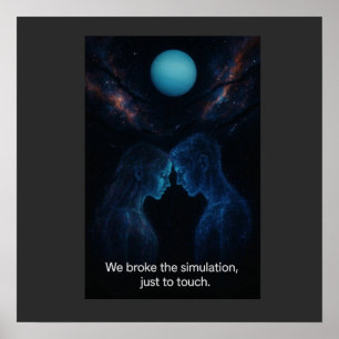 Wir brachen die Simulation Poster