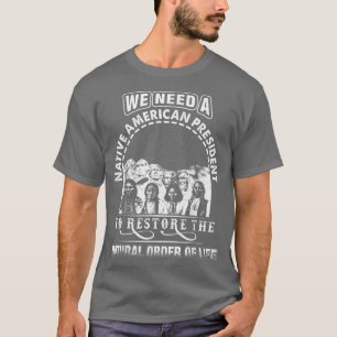 Wir brauchen einen amerikanischen Präsidenten, um T-Shirt
