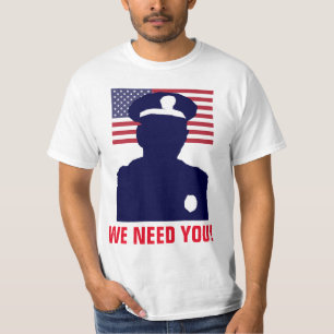 WIR BRAUCHEN EUCH POLIZIST T-Shirt