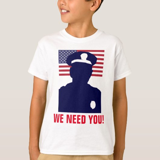 WIR BRAUCHEN EUCH POLIZIST T-Shirt (Vorderseite)
